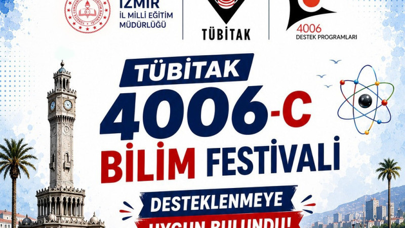 İzmir İl Millî Eğitim Müdürlüğünün Bilim Festivali Projesine TÜBİTAK Desteği