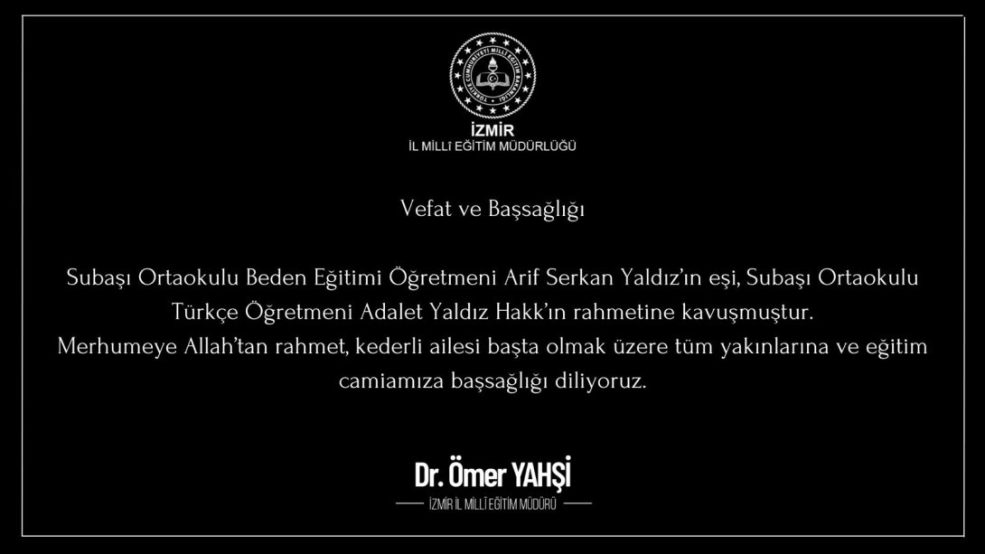 İzmir Milli Eğitim Müdürü Yahşi, hayatını kaybeden öğretmen için taziye mesajı yayınladı
