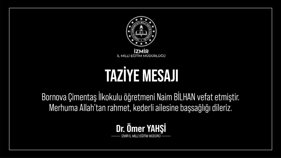 Bornova Çimentaş İlkokulu Öğretmeni Naim Bilhan vefat etti