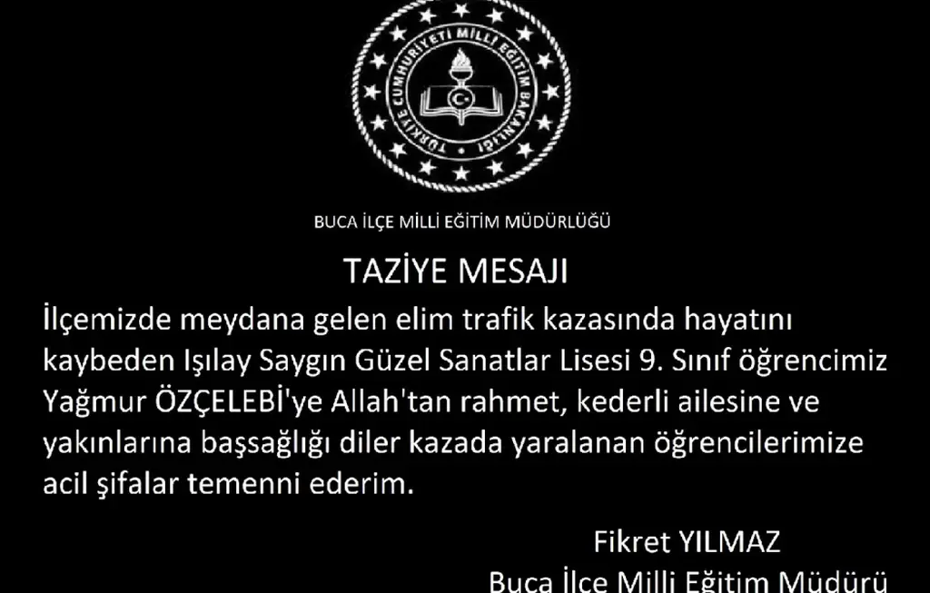 Buca İlçe Milli Eğitim Müdürü Fikret Yılmaz'dan taziye mesajı: Yağmur Özçelebi’ye veda