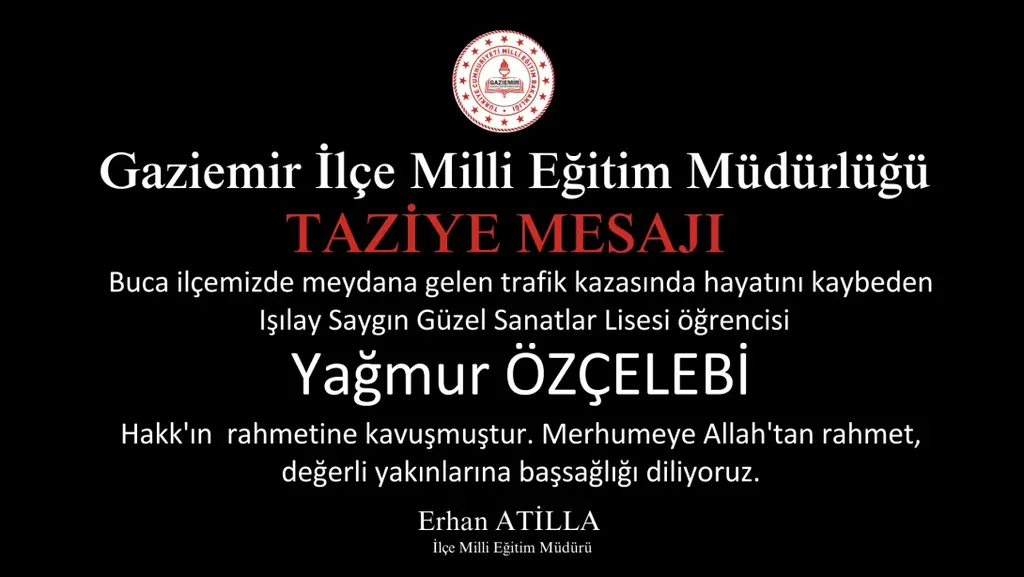 Gaziemir İlçe Milli Eğitim Müdürü Erhan Atilla'dan taziye mesajı