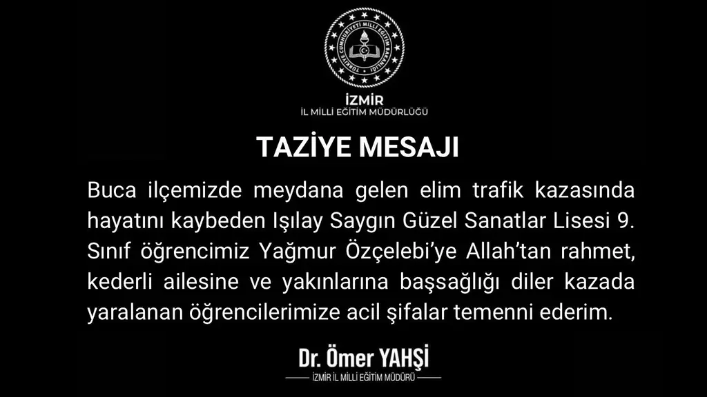İzmir İl Milli Eğitim Müdürlüğü, Buca'daki trafik kazası sonrası taziye mesajı yayımladı