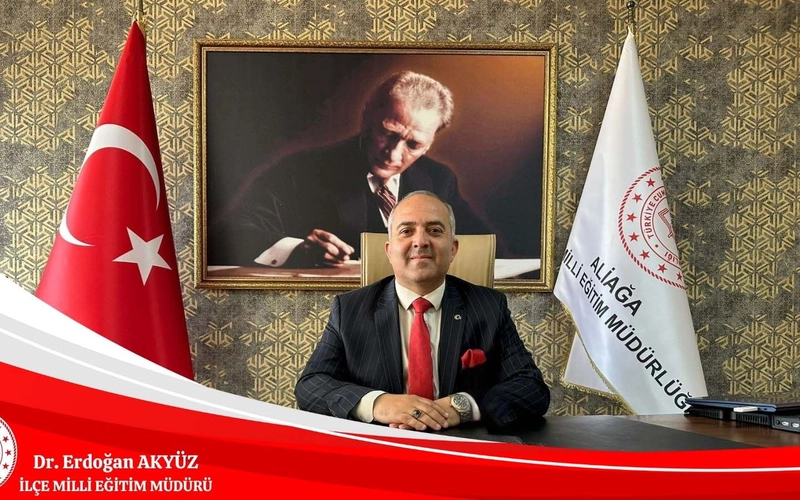 Aliağa İlçe Milli Eğitim Müdürü Erdoğan Akyüz’den yeni dönem mesajı