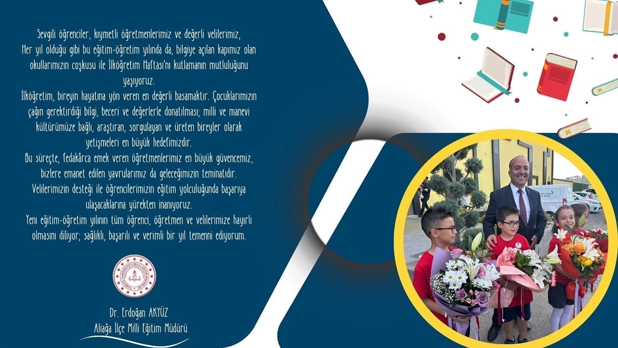 Aliağa İlçe Milli Eğitim Müdürü Dr. Erdoğan Akyüz’den yeni eğitim-öğretim yılı mesajı