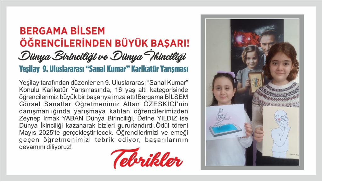 Bergama BİLSEM öğrencilerinden büyük başarı! Dünya birinciliği ve dünya ikinciliği