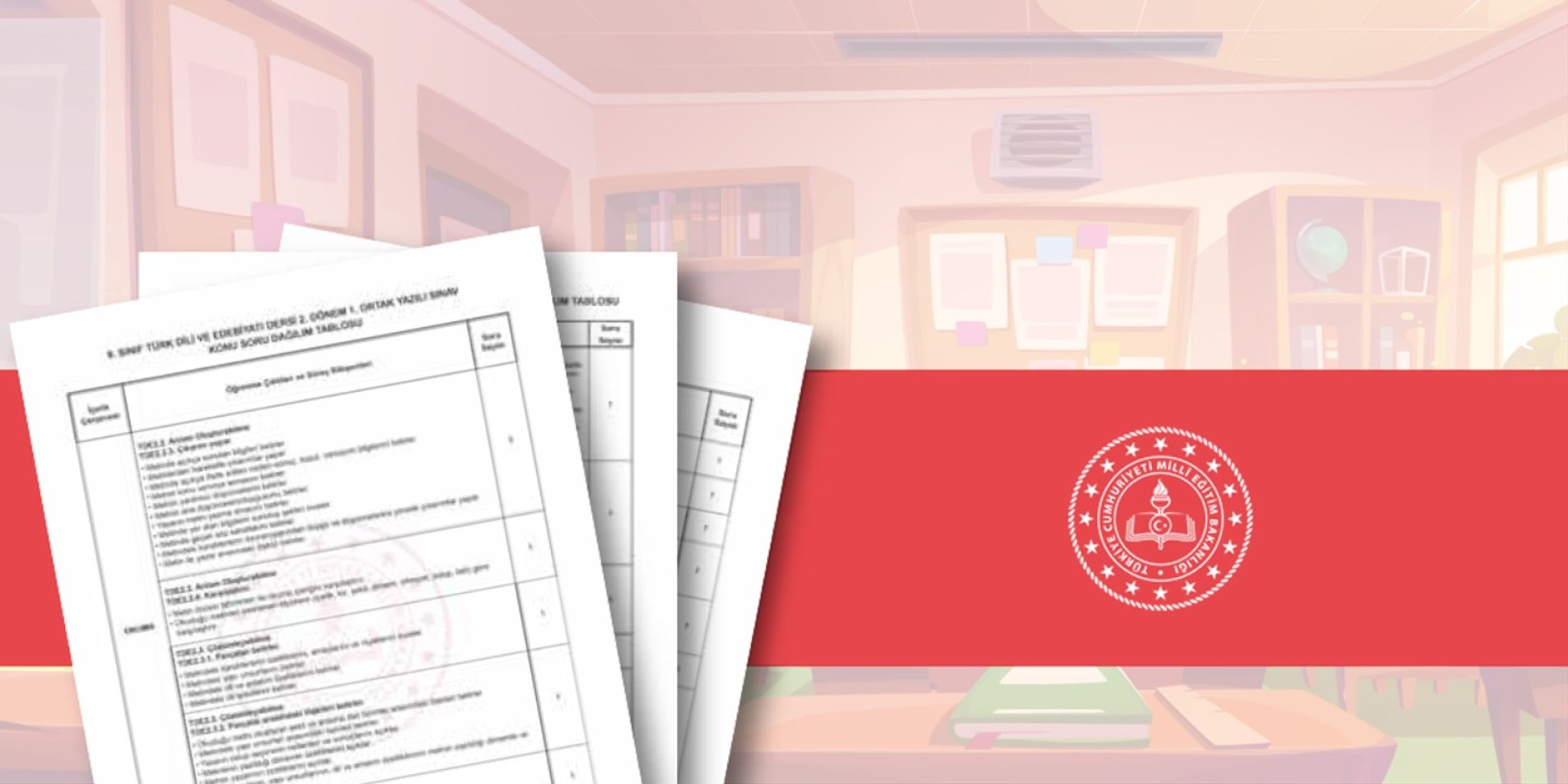 Milli Eğitim Bakanlığı, İkinci Dönem Ortak Yazılı Sınavlarının konu soru dağılımını açıkladı