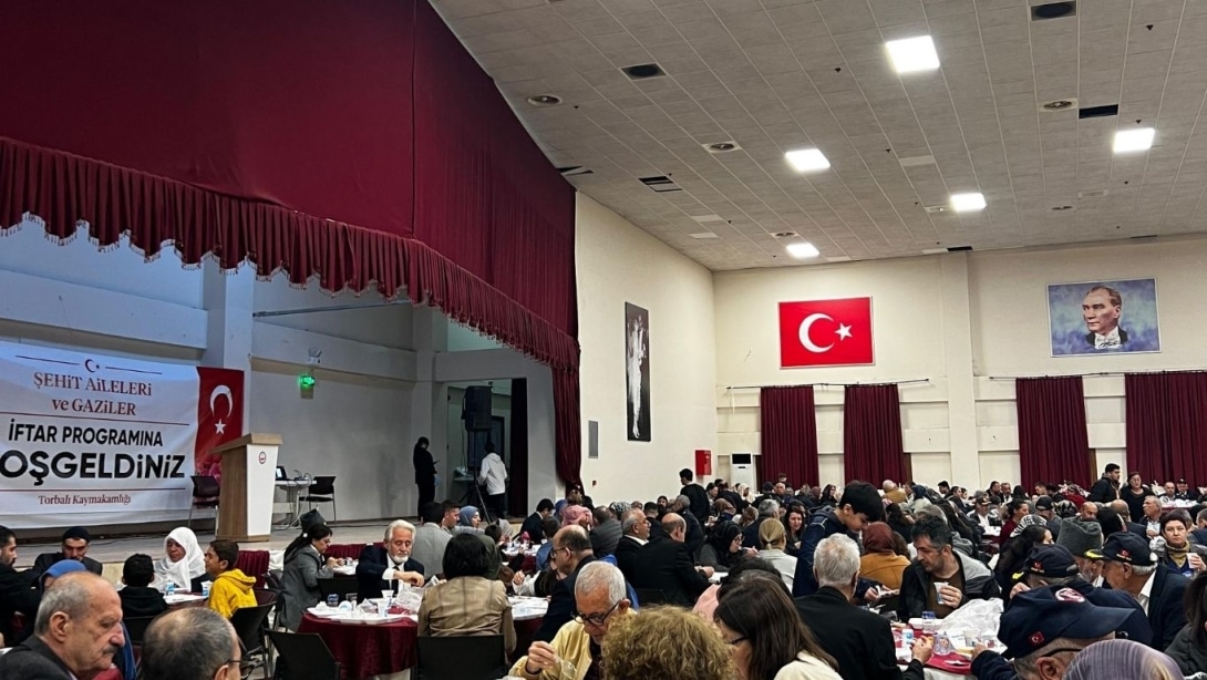 Torbalı'da şehit aileleri ile iftar yapıldı